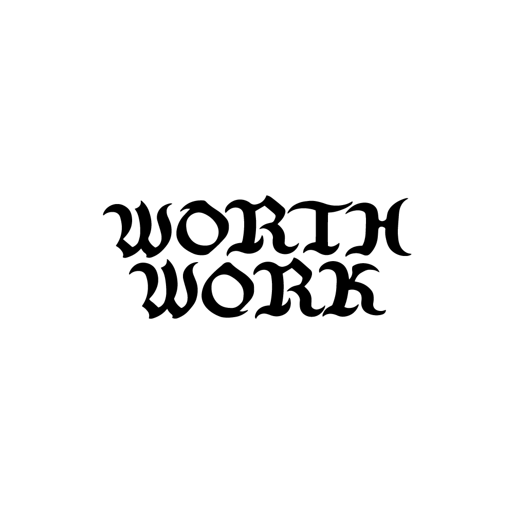 WORTH WORK